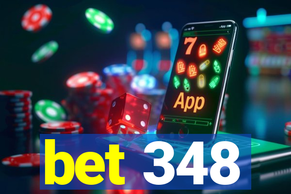 bet 348